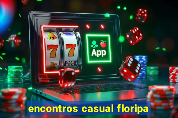 encontros casual floripa